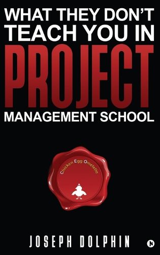 Cover image for What They Don't Teach You in Project Management School