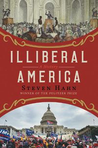 Cover image for Illiberal America