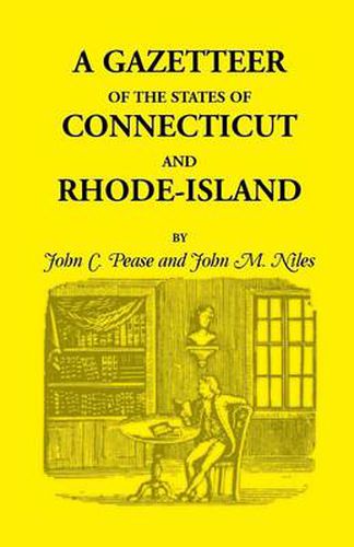 Cover image for A Gazetteer of the States of Connecticut and Rhode Island