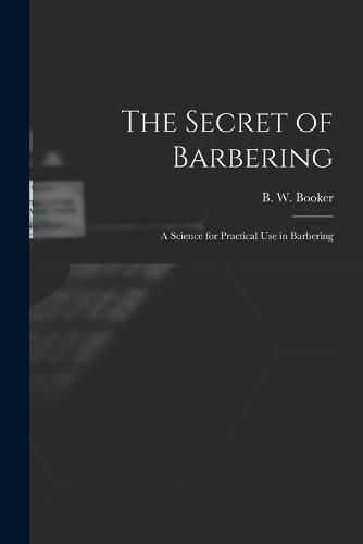 Cover image for The Secret of Barbering