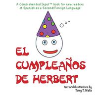 Cover image for El cumpleanos de Herbert: For new readers of Spanish as a Second/Foreign Language