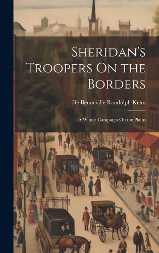 Cover image for Sheridan's Troopers On the Borders