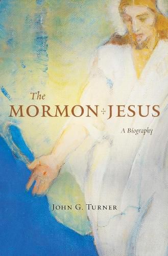 Cover image for The Mormon Jesus: A Biography