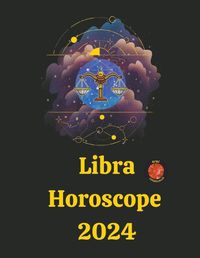 Cover image for Libra Horoscope 2024