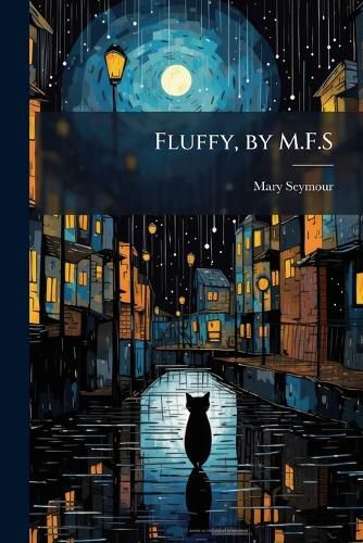 Cover image for Fluffy, by M.F.S.