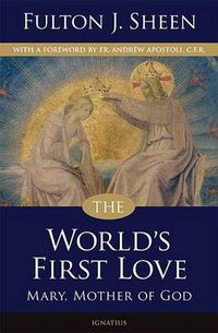 Cover image for The World's First Love: Mary, Mother of God