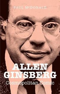 Cover image for Allen Ginsberg: Cosmopolitan Comic