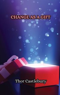 Cover image for Change as a Gift