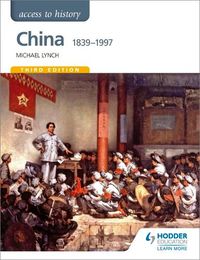 Cover image for Access to History: China 1839-1997