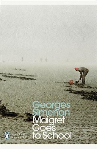 Cover image for Maigret Goes to School: Inspector Maigret #44