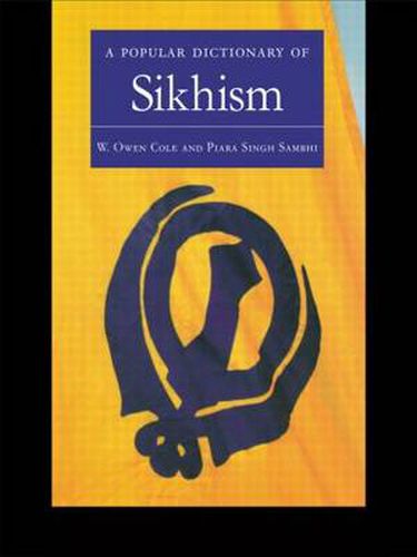 Cover image for A Popular Dictionary of Sikhism: Sikh Religion and Philosophy