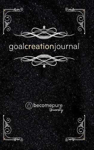 Cover image for The Goal Creation Journal