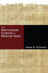 Cover image for The Manichaean Codices of Medinet Madi