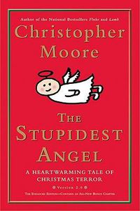 Cover image for The Stupidest Angel: A Heartwarming Tale of Christmas Terror