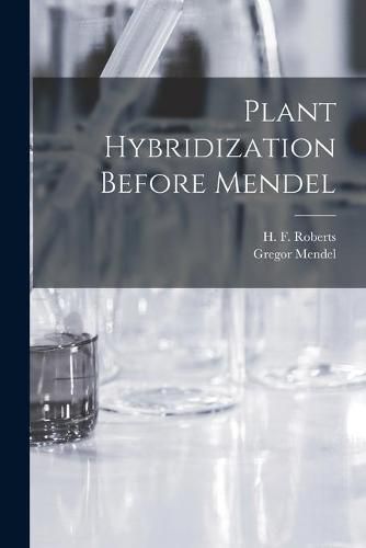 Plant Hybridization Before Mendel