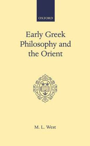 Cover image for Early Greek Philosophy and the Orient