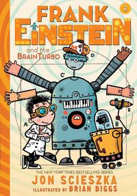Cover image for Frank Einstein and the BrainTurbo: Book Three