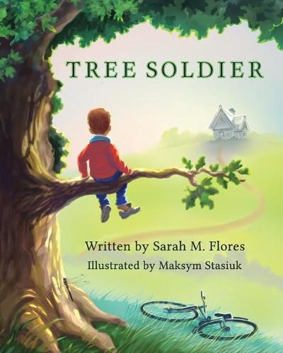 Cover image for Tree Soldier: A Children's Book About the Value of Family