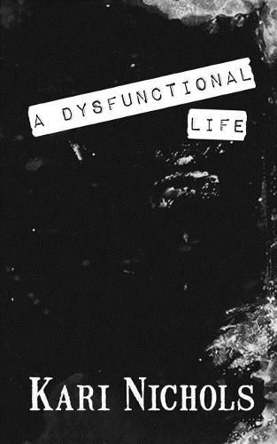 Cover image for A Dysfunctional Life