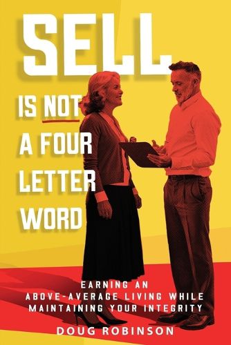 Cover image for Sell Is Not a Four Letter Word