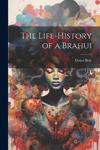 Cover image for The Life-History of a Brahui