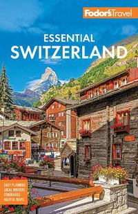 Cover image for Fodor's Essential Switzerland