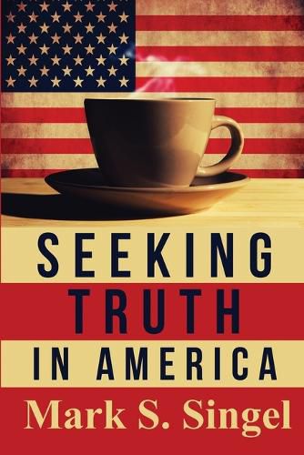 Cover image for Seeking Truth in America