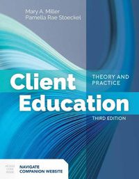 Cover image for Client Education: Theory And Practice