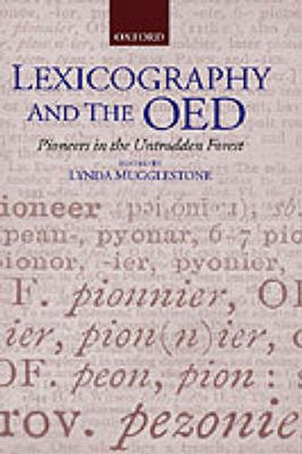 Cover image for Lexicography and the OED: Pioneers in the Untrodden Forest