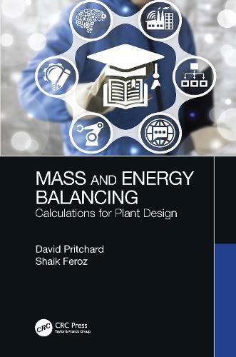 Cover image for Mass and Energy Balancing: Calculations for Plant Design