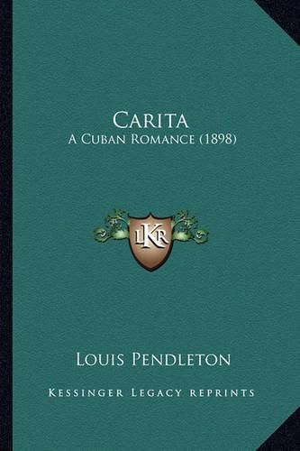 Carita: A Cuban Romance (1898)