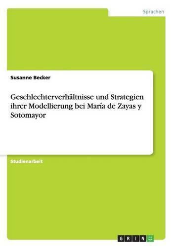 Cover image for Geschlechterverhaltnisse und Strategien ihrer Modellierung bei Maria de Zayas y Sotomayor