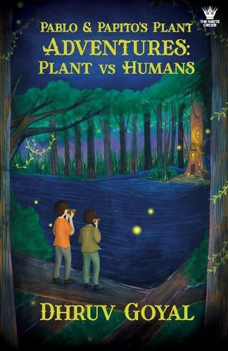 Cover image for Pablo & Papito's Plant Adventures: Plant vs Humans