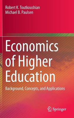 Cover image for Economics of Higher Education: Background, Concepts, and Applications