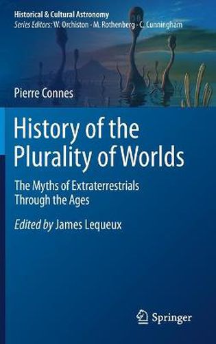 History of the Plurality of Worlds: The Myths of Extraterrestrials Through the Ages