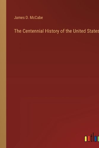 Cover image for The Centennial History of the United States