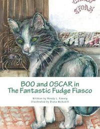 Cover image for Boo and Oscar in The Fantastic Fudge Fiasco