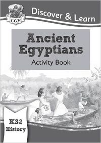 Cover image for KS2 Discover & Learn: History - Ancient Egyptians Activity Book