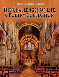 Cover image for The Challenges Of Life: A Poetry Collection