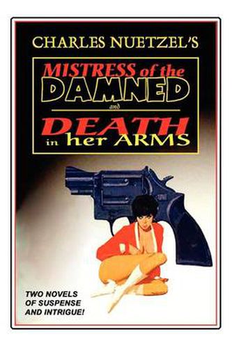 Cover image for Mistress of the Damned  and  Death in Her Arms  -- Two Tales of Murder and Passion