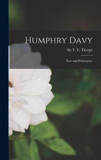 Cover image for Humphry Davy: Poet and Philosopher