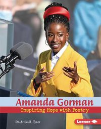 Cover image for Amanda Gorman: Inspiring Hope with Poetry