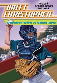 Cover image for Catcher with a Glass Arm