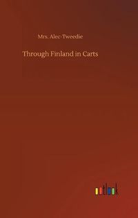 Cover image for Through Finland in Carts