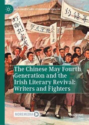 Cover image for The Chinese May Fourth Generation and the Irish Literary Revival: Writers and Fighters