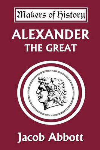 Cover image for Alexander the Great (Yesterday's Classics)