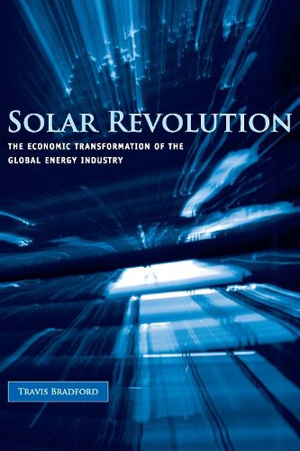 Cover image for Solar Revolution: The Economic Transformation of the Global Energy Industry