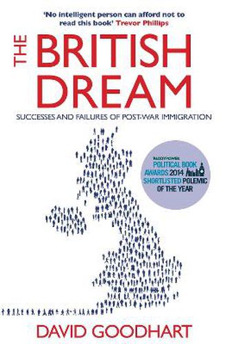 The British Dream: Successes and Failures of Post-war Immigration