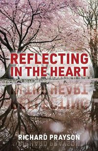 Cover image for Reflecting in the Heart