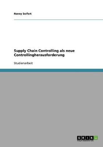 Cover image for Supply Chain Controlling als neue Controllingherausforderung